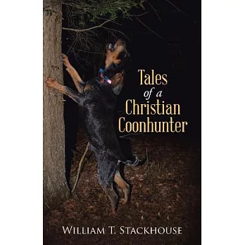 Tales of a Christian Coonhunter