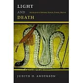 Light and Death: Figuration in Spenser, Kepler, Donne, Milton