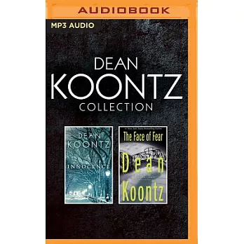 Dean Koontz Collection: Innocence / The Face of Fear