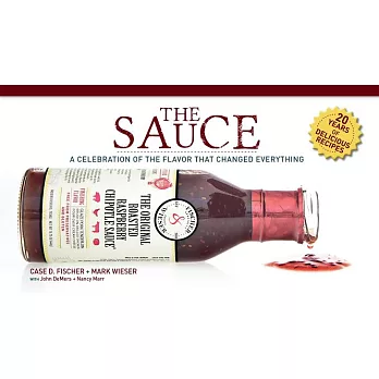 The Sauce: A Celebration of the Flavor That Changed Everything