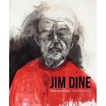 Jim Dine? I Never Look Away
