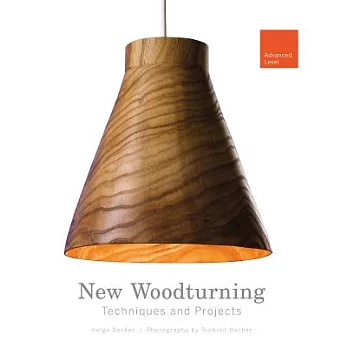 New Woodturning Techniques and Projects: Advanced Level
