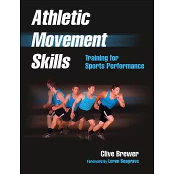 Athletic Movement Skills: Training for Sports Performance
