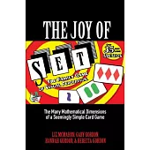 The Joy of Set: The Many Mathematical Dimensions of a Seemingly Simple Card Game