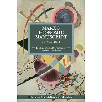 Marx’s Economic Manuscript of 1864-1865