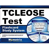 Tcleose Test Study System: Tcleose Exam Practice Questions and Review for the Texas Commission on Law Enforcement Officer Standa