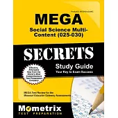Mega Social Science Multi-Content 025-030 Secrets: Mega Test Review for the Missouri Educator Gateway Assessments