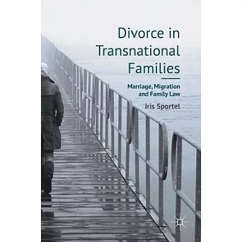 Divorce in Transnational Families: Marriage, Migration and Family Law