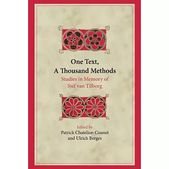 One Text, a Thousand Methods: Studies in Memory of Sjef Van Tilborg