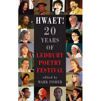Hwaet!: 20 Years of Ledbury Poetry Festival