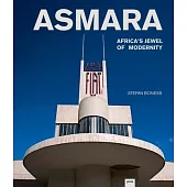 Asmara: Africa’s Jewel of Modernity