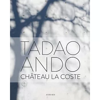 Tadao Ando: Chateau La Coste