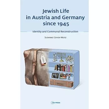 Jewish Life in Austria an Germany Since 1945: Identity and Communal Reconstruction