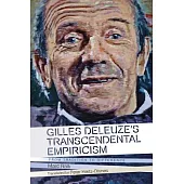 Gilles Deleuze’s Transcendental Empiricism: From Tradition to Difference