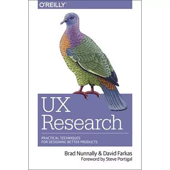 UX Research: Practical Techniques for Designing Better Products
