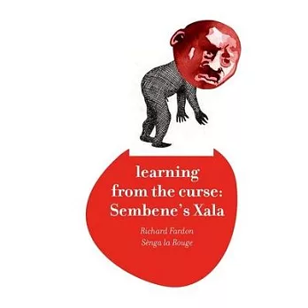 Learning from the Curse: Sembene’s Xala