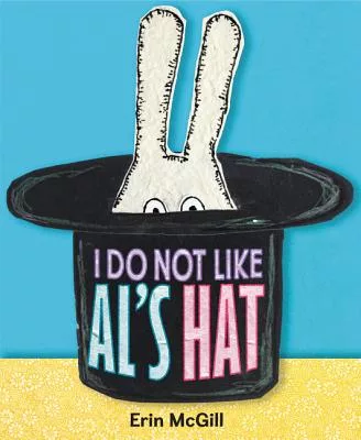 I Do Not Like Al’s Hat