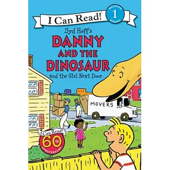 Danny and the Dinosaur and the Girl Next Door（I Can Read Level 1）