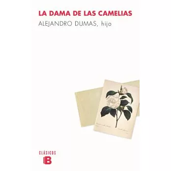 La dama de las camellias / The Lady of the Camellias