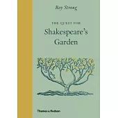 The Quest for Shakespeare’s Garden