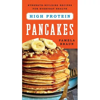 High-Protein Pancakes: Strength-Building Recipes for Everyday Health
