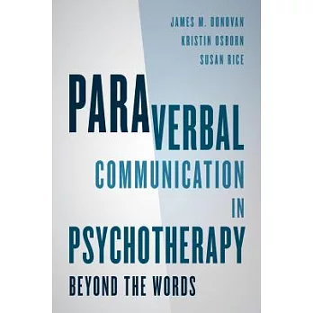 Paraverbal Communication in Psychotherapy: Beyond the Words