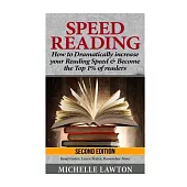 Speed Reading: How to Dramatically Increase Your Reading Speed & Be in the Top 1% of Readers - Read Faster, Learn Better & Remem