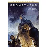 Prometheus: Life and Death