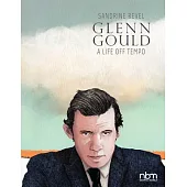 Glenn Gould: A Life Off Tempo