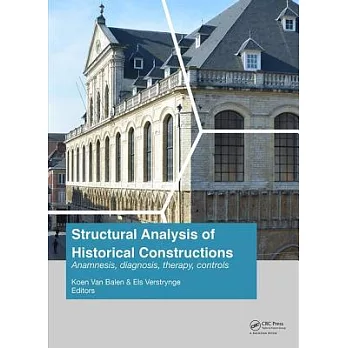 Structural Analysis of Historical Constructions: Anamnesis, Diagnosis, Therapy, Controls: Proceedings of the 10th International Conference on Structur