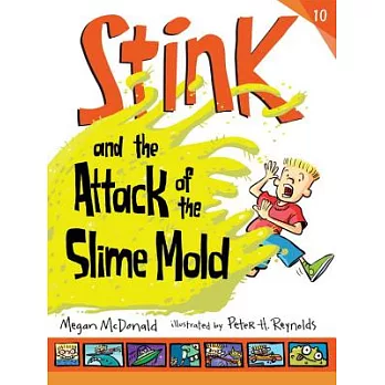 Stink and the attack of the slime mold /