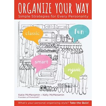 Organize Your Way: Simple Strategies for Every Personality