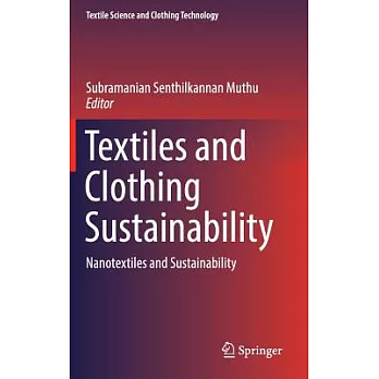 Textiles and Clothing Sustainability: Nanotextiles and Sustainability
