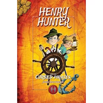 Henry Hunter and the Cursed Pirates: Henry Hunter Series #2