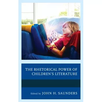 The Rhetorical Power of Children’s Literature