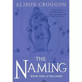 The Naming: Book One of Pellinor