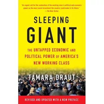 Sleeping Giant: The Untapped Economic and Political Power of America’s New Working Class