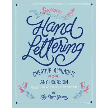 Hand Lettering: Creative Alphabets for Any Occasion