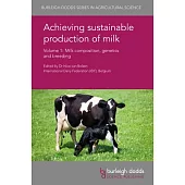 Achieving sustainable production of milk: Milk composition, genetics and breeding