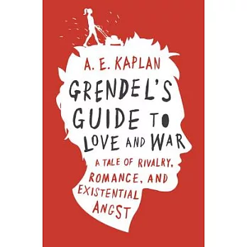 Grendel’s Guide to Love and War
