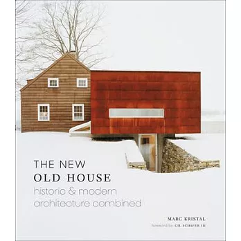 The New Old House: Historic & Modern Architecture Combined