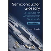 Semiconductor Glossary: A Resource for Semiconductor Community