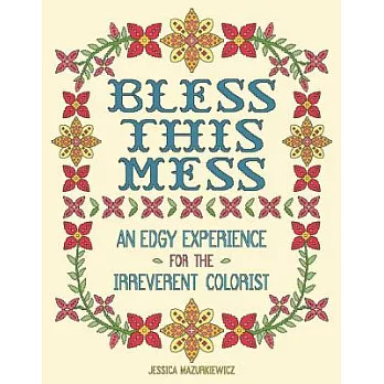 Bless This Mess: An Edgy Experience for the Irreverent Colorist
