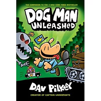 Dog Man unleashed /