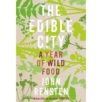 The Edible City: A Year of Wild Food