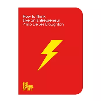 The School of Life: How to Think Like An Entrepreneur