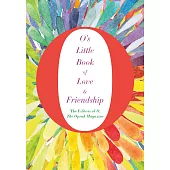 O’s Little Book of Love and Friendship