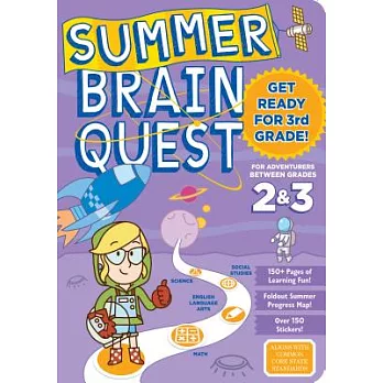 Summer Brain Quest: Between Grades 2 & 3, For Adventurers Ages 7-8
