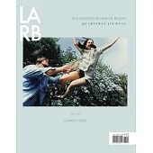 Los Angeles Review of Books Quarterly Journal: No 17, Comedy Issue: Winter 2018