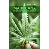Marijuana: It’s an Herb with an Asterisk